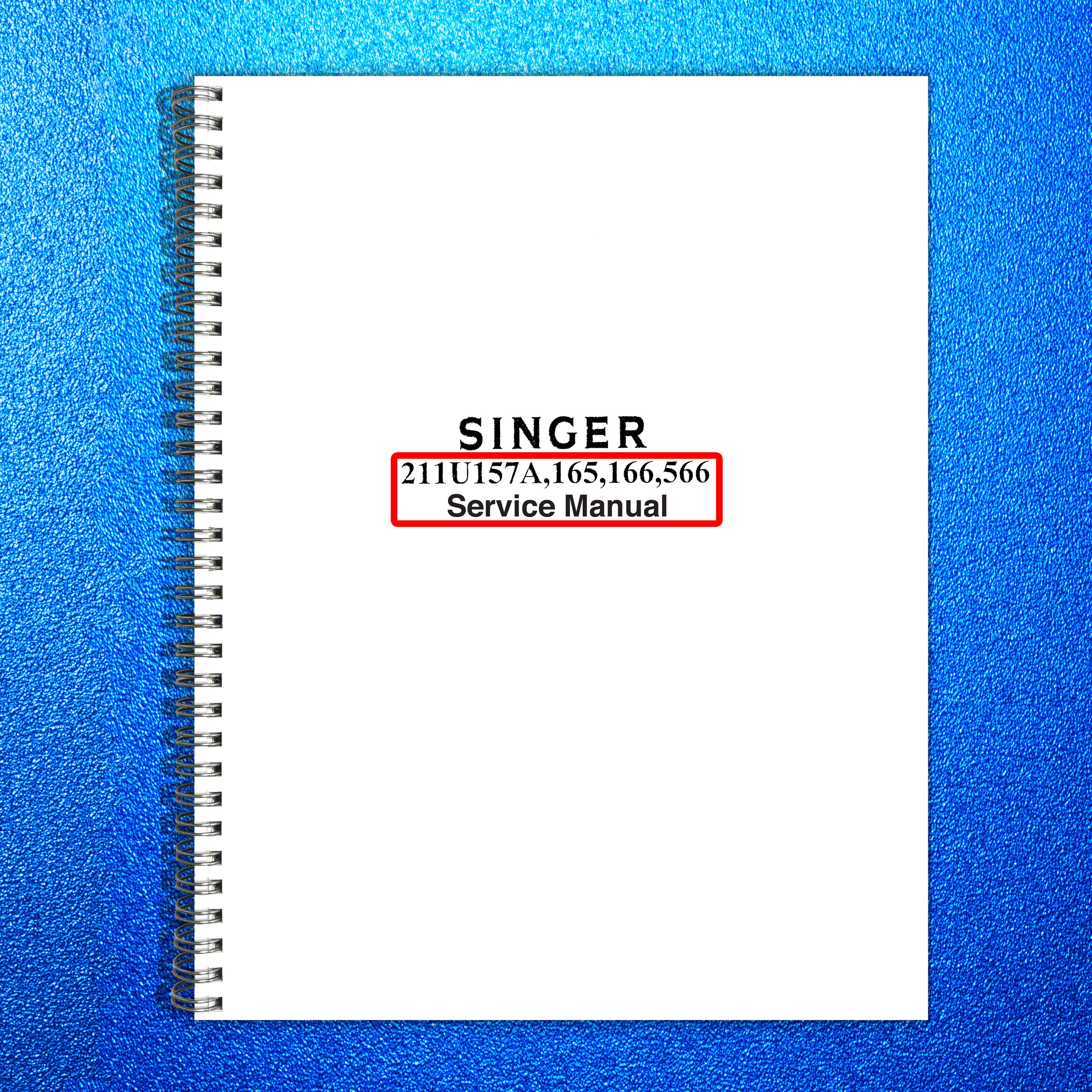 SINGER 211U 157A 165 166 566 Sewing Machine Service Manual - WIRE BOUND - COVERS