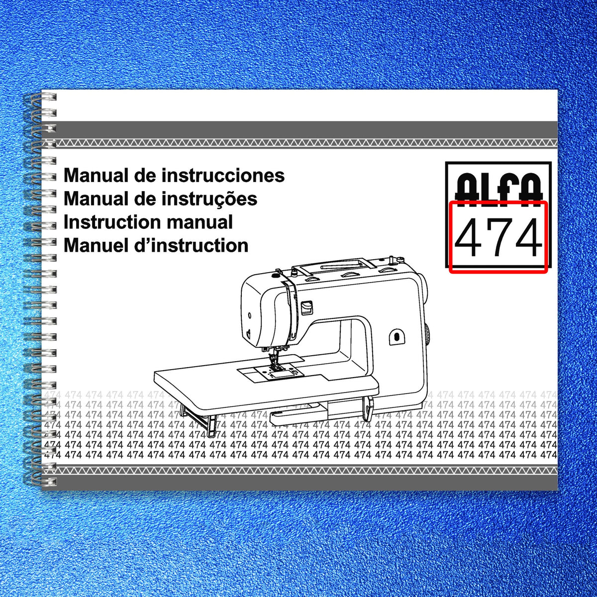 ALFA 474 Sewing Machine Instruction Manual - STEEL WIRE BOUND - TOUGH COVERS
