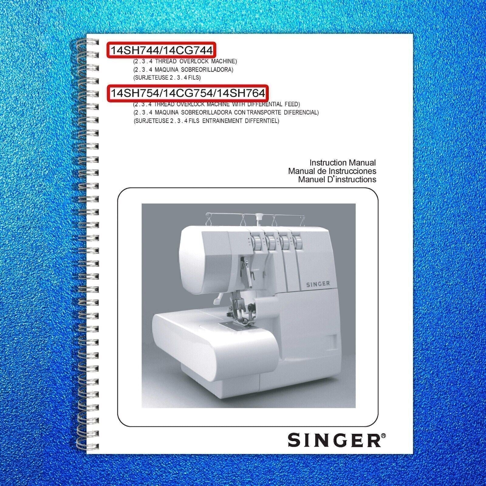 SINGER 14SH744 14CG744 14SH754 14CG754 Sewing Machine User Manual - WIRE BOUND
