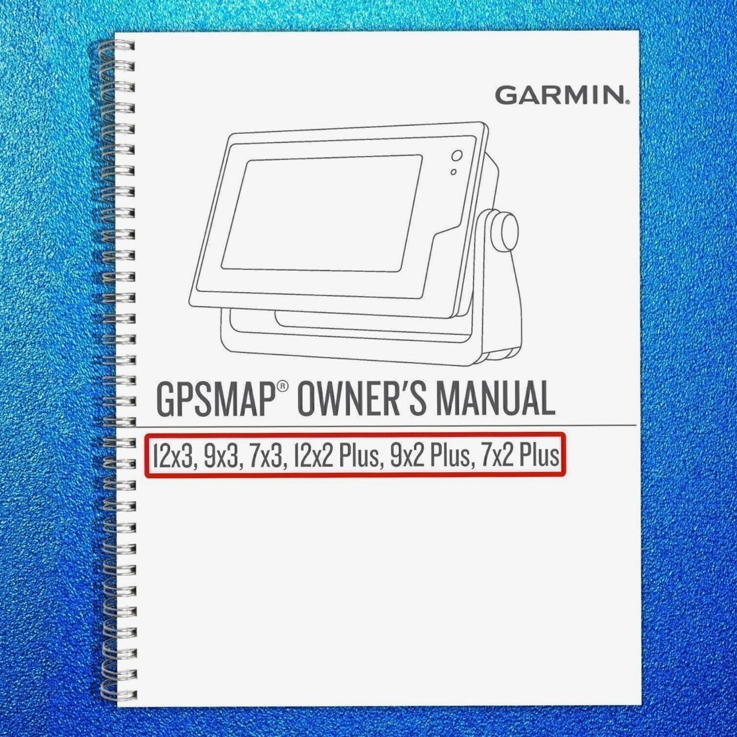 Garmin GPSMAP 12x3 9x3 7x3 / 12x2 9x2 7x2 PLUS Owners Manual Instructions