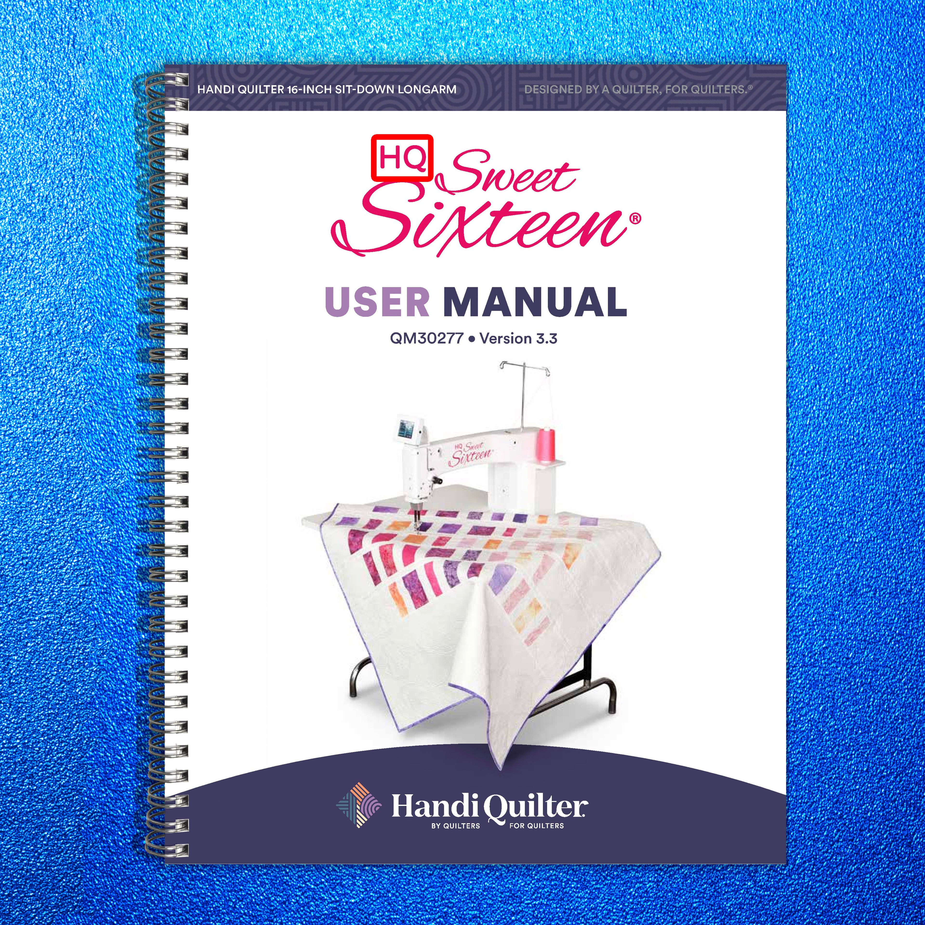 HANDI QUILTER HQ Sweet Sixteen User Manual QM30277 v33 - WIRE BOUND - COVERS