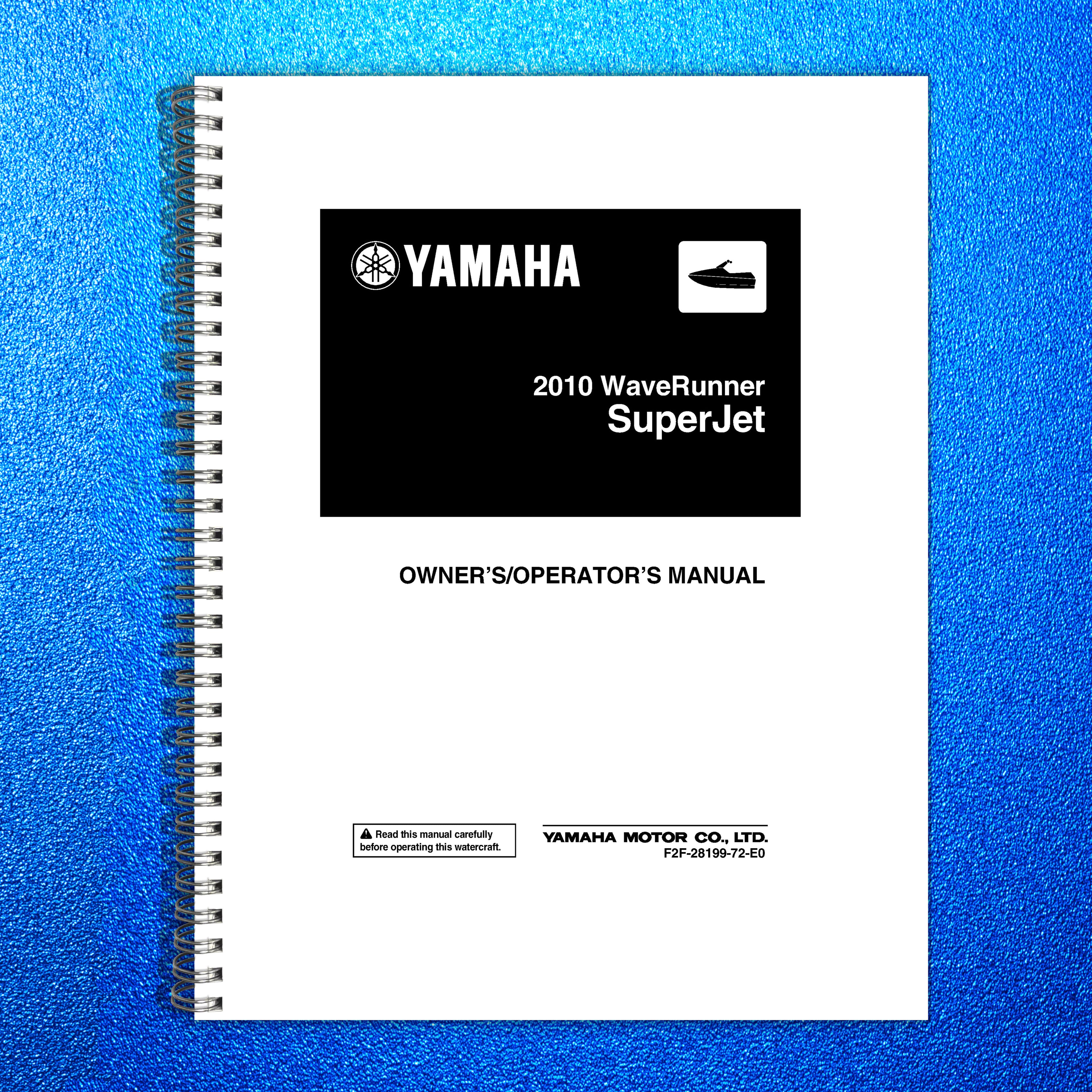 YAMAHA 2010 WaveRunner SuperJet Owners Operators Manual - WIRE BOUND - COVERS