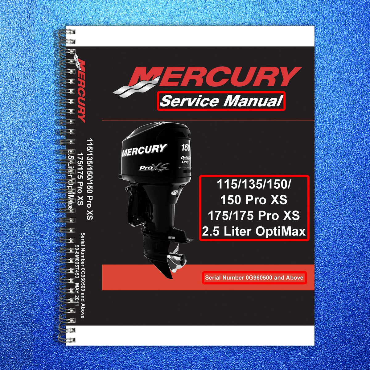 MERCURY 115 135 150 150 Pro XS 175 175 Pro XS 25L Service Manual 2011 - BOUND