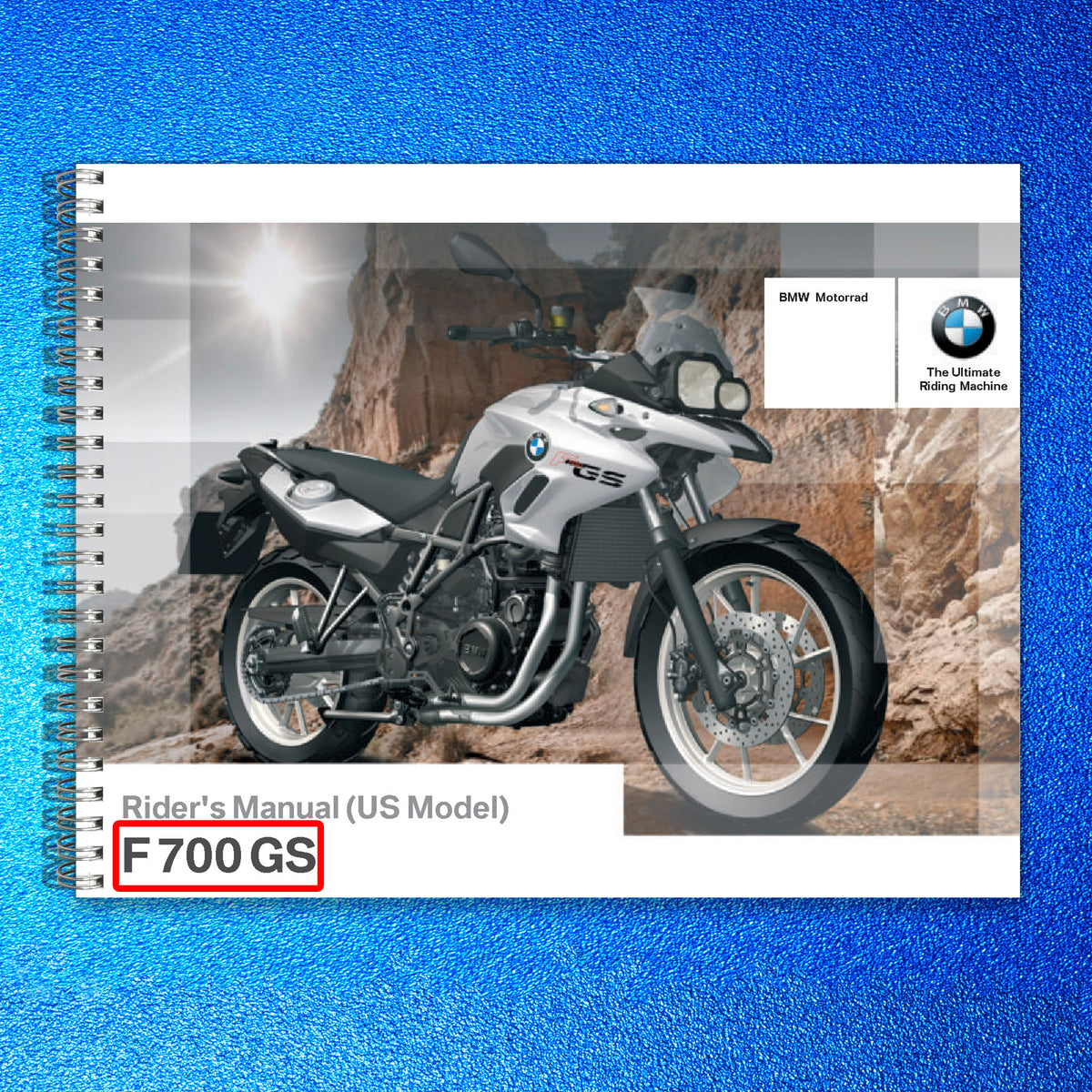 BMW F700GS Motorcycle Riders Manual 2013 - STEEL WIRE BOUND - PROTECTIVE COVERS