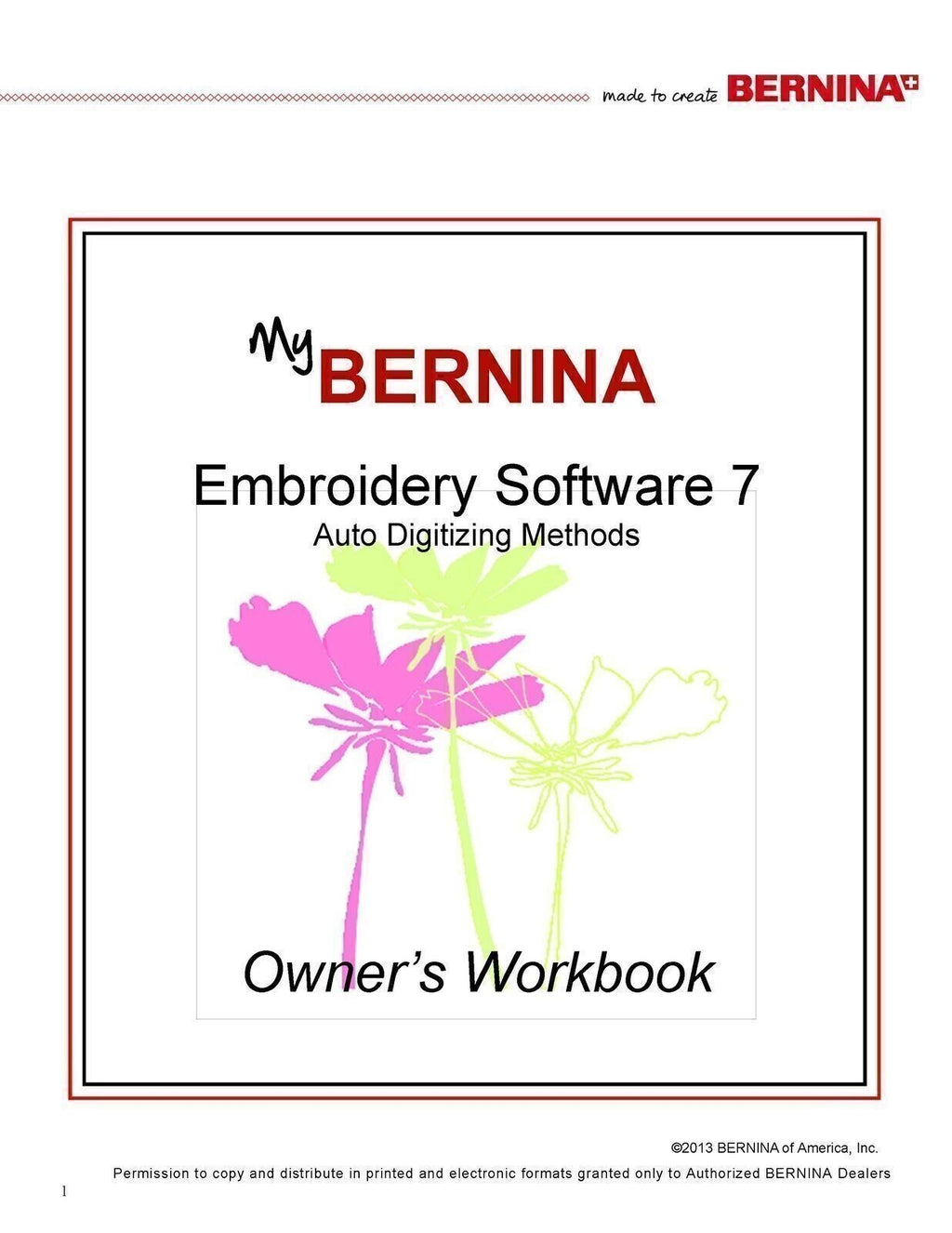 My Bernina Workbooks 1, 2, 3, 4 Software 7 for Embroidery: Wire Bound AS 1 BOOK