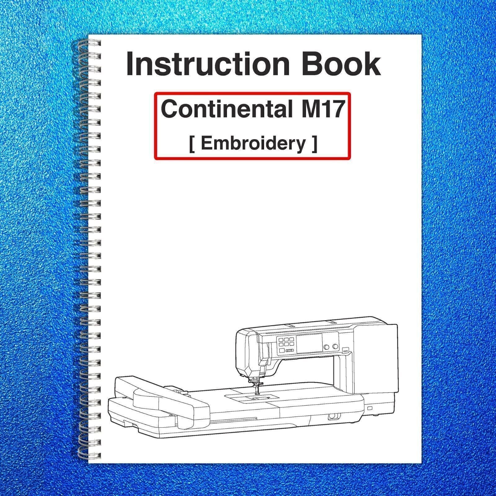 Janome Continental M17 Manual: Sewing and Embroidery Two Book Bundle - Free Ship