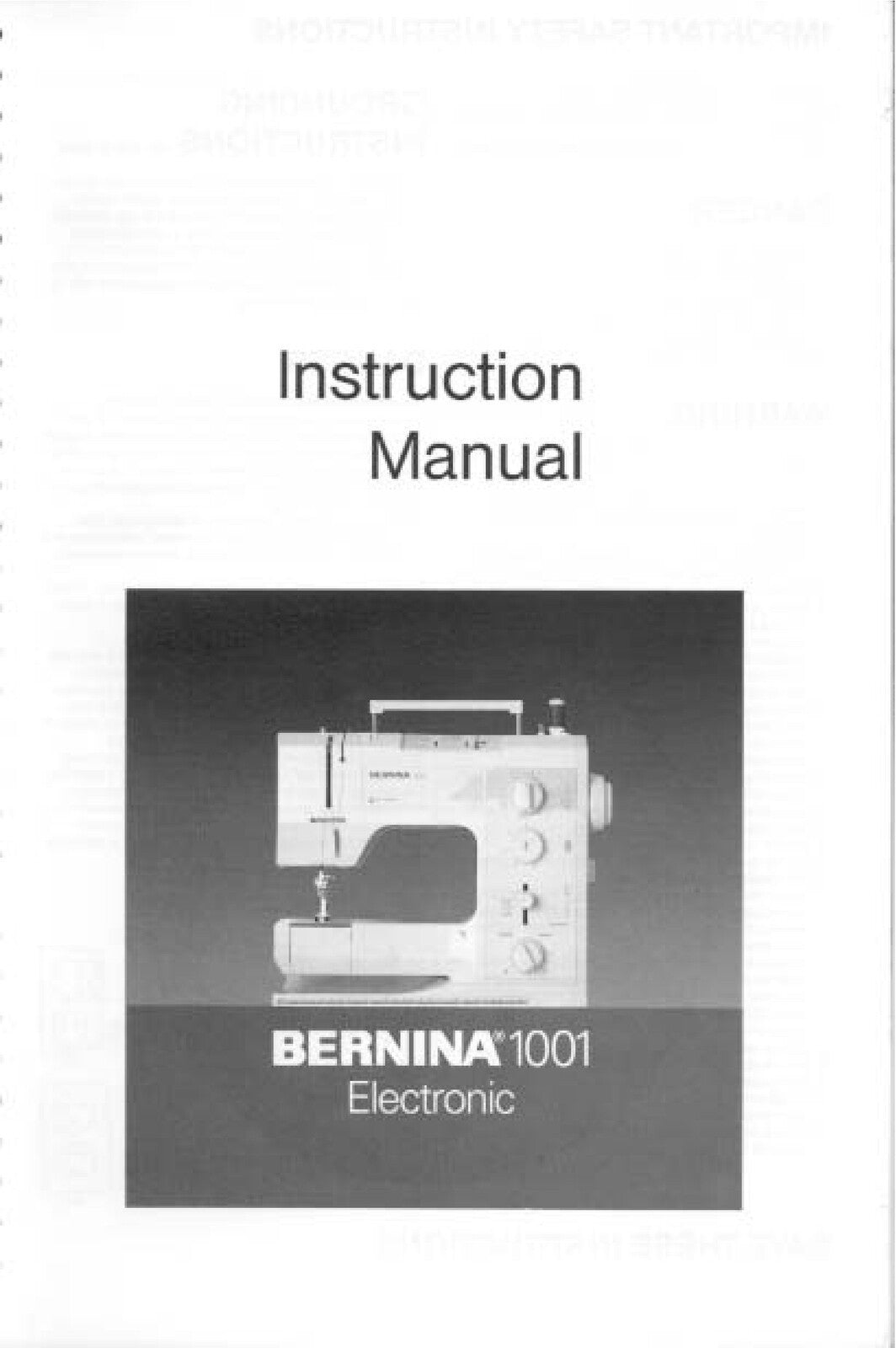 BERNINA 1001 Sewing Machine User Manual - STEEL WIRE BOUND - PROTECTIVE COVERS