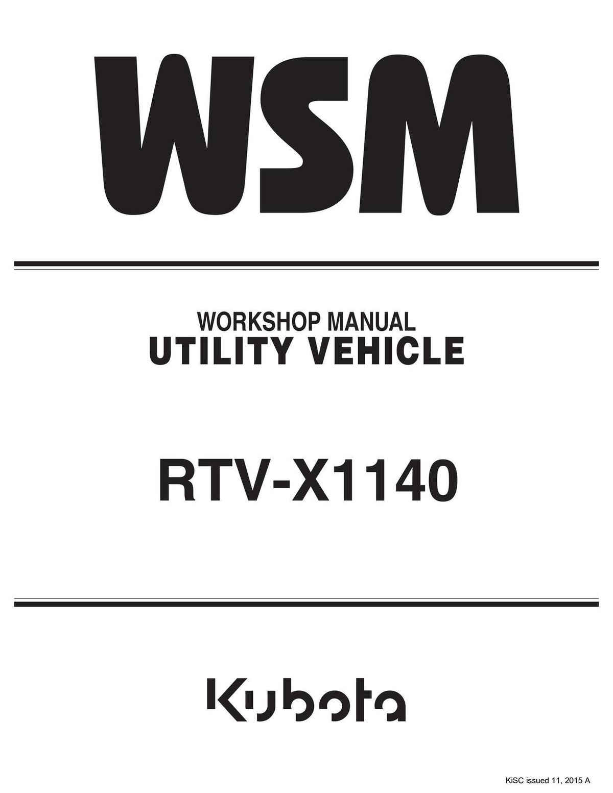 KUBOTA RTV X1140 BUNDLE: Workshop Manual, Operators & Enclosure Owners Manual!