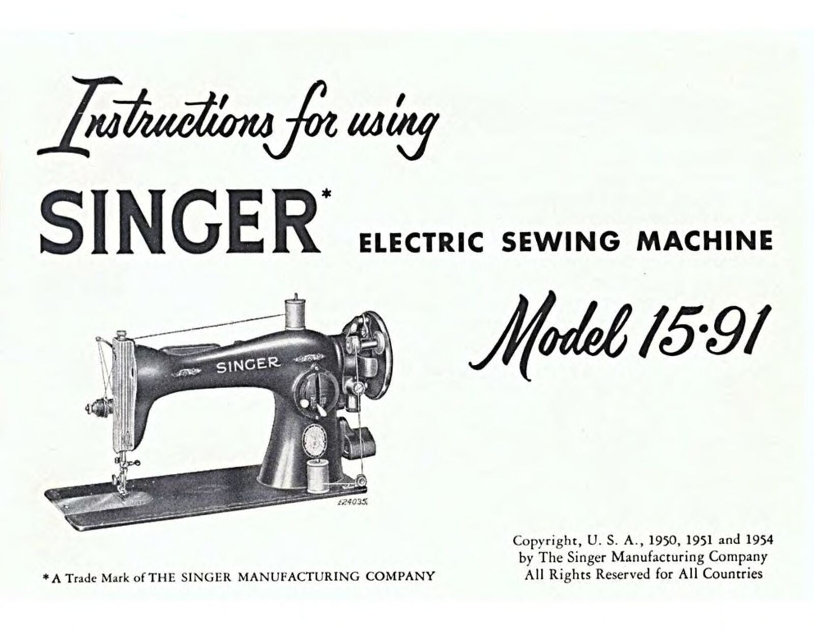 SINGER 15-91 Electric Sewing Machine User Manual - WIRE BOUND, COVERS - 65 Pages