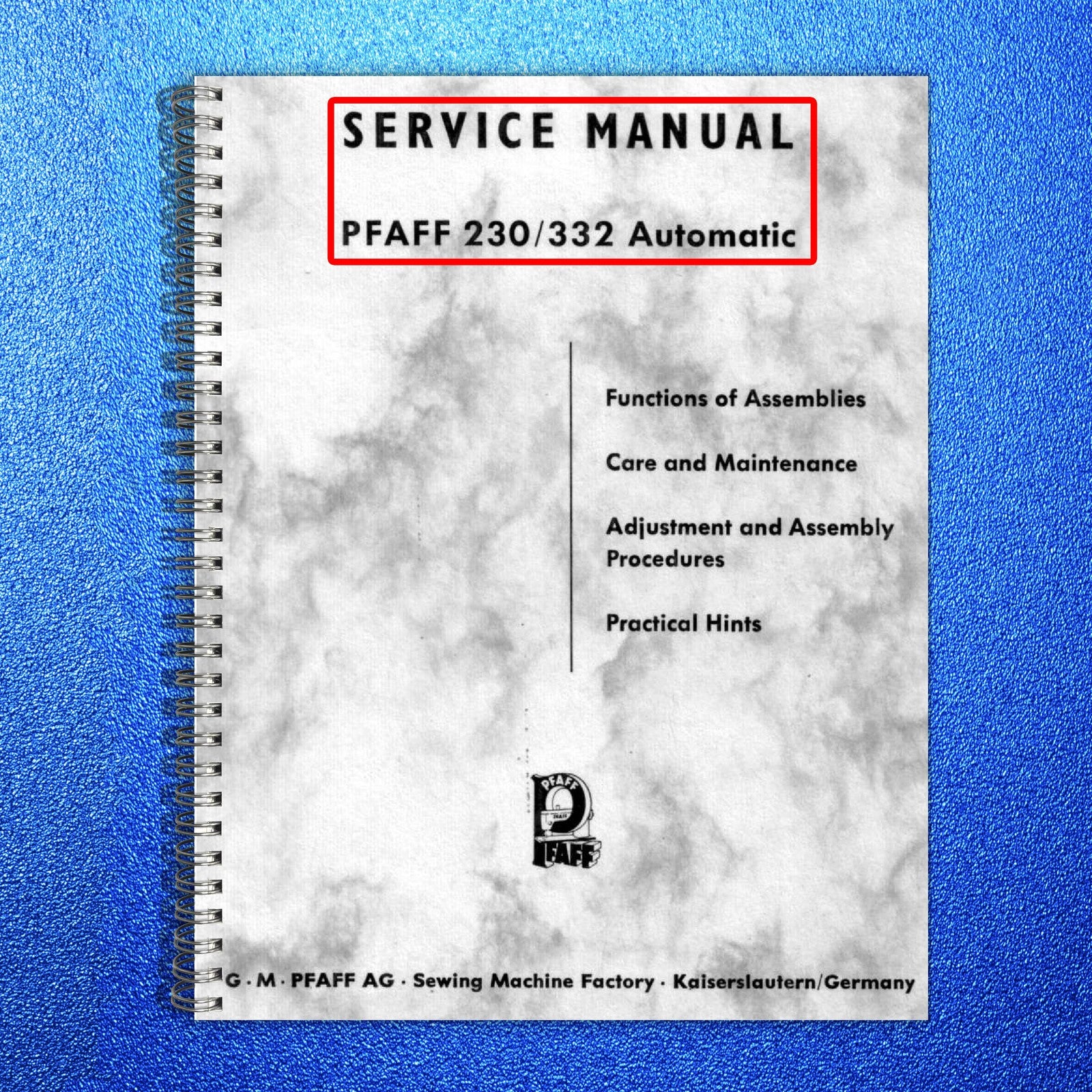 PFAFF 230 332 Sewing Machine Service & Operators Manual BUNDLE - WIRE BOUND