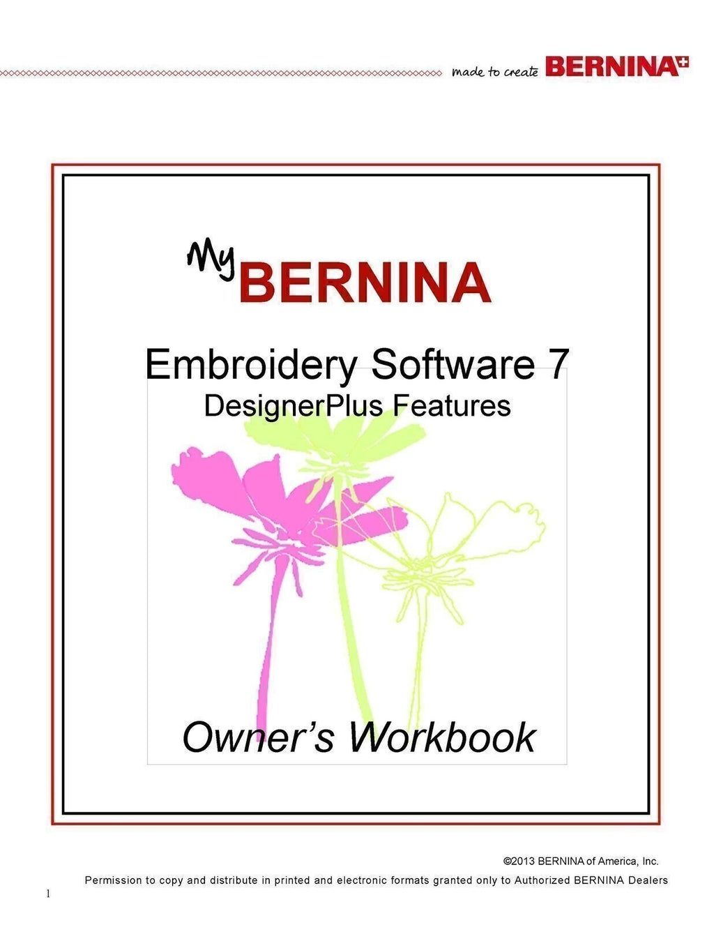 My Bernina Workbooks 1, 2, 3, 4 Software 7 for Embroidery: Wire Bound AS 1 BOOK