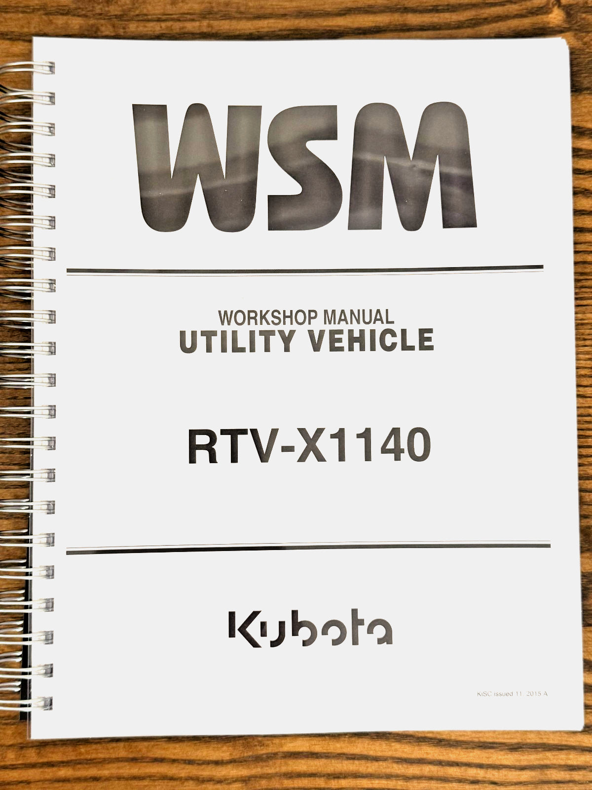 KUBOTA RTV-X1140 WORKSHOP MANUAL - FULL COLOR - WIRE BOUND - COVERS - FOLDOUTS!