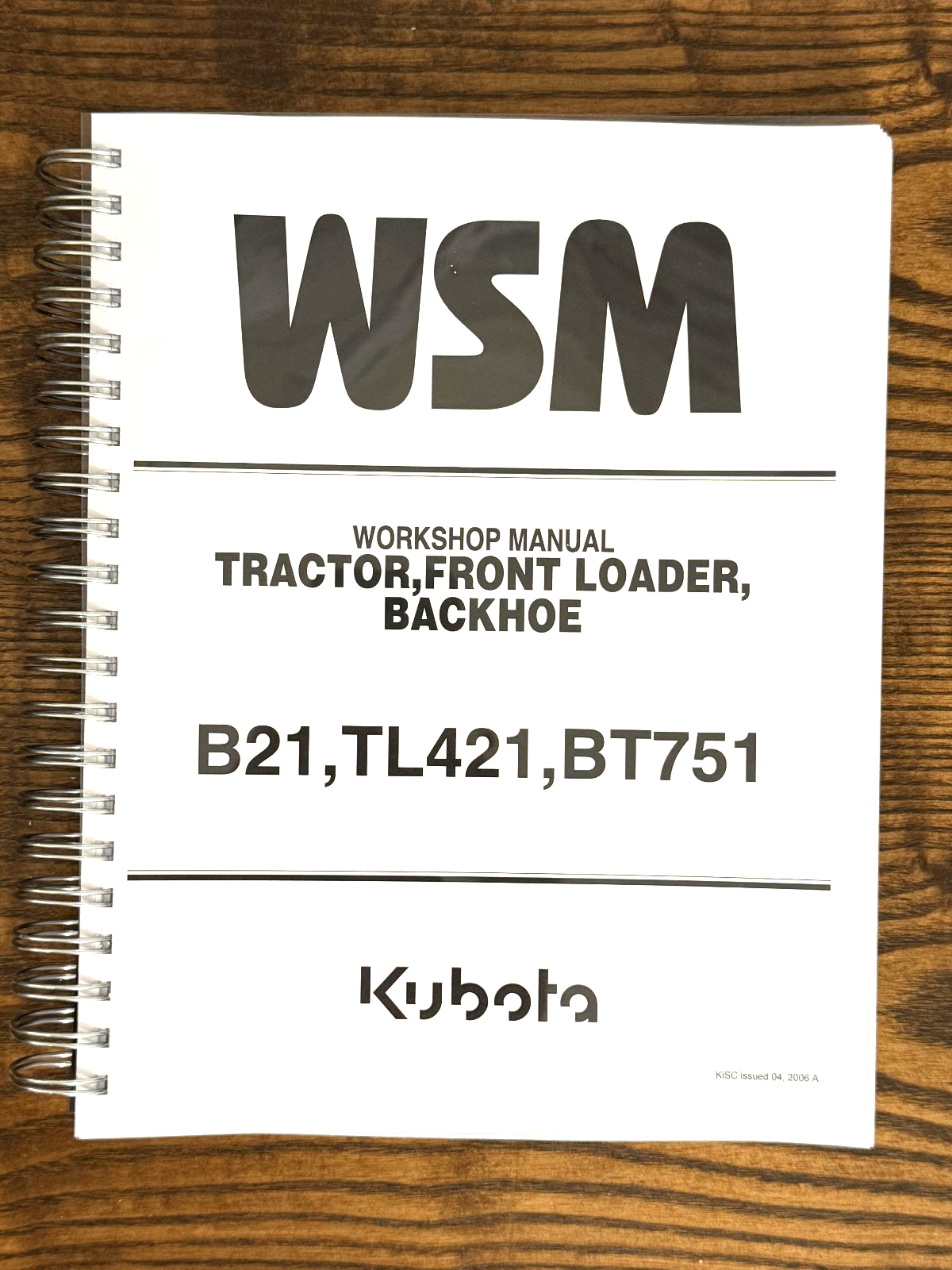 KUBOTA B21 TL421 BT751 WORKSHOP MANUAL FRONT LOADER BACKHOE WSM, BOUND, FOLDOUTS