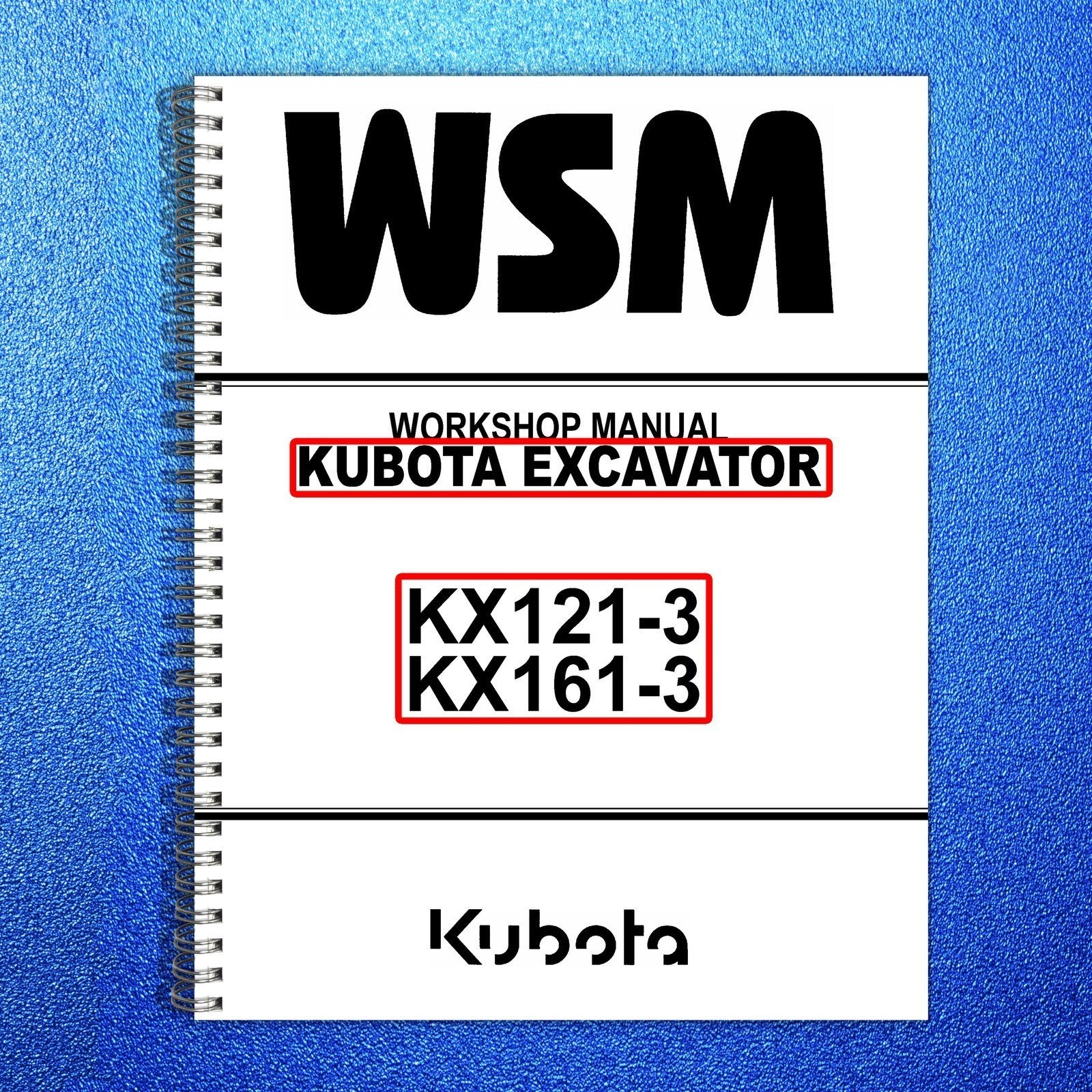 KUBOTA KX121-3 KX161-3 WORKSHOP MANUAL WSM EXCAVATOR +MINOR CHANGE CH+ FOLDOUTS!
