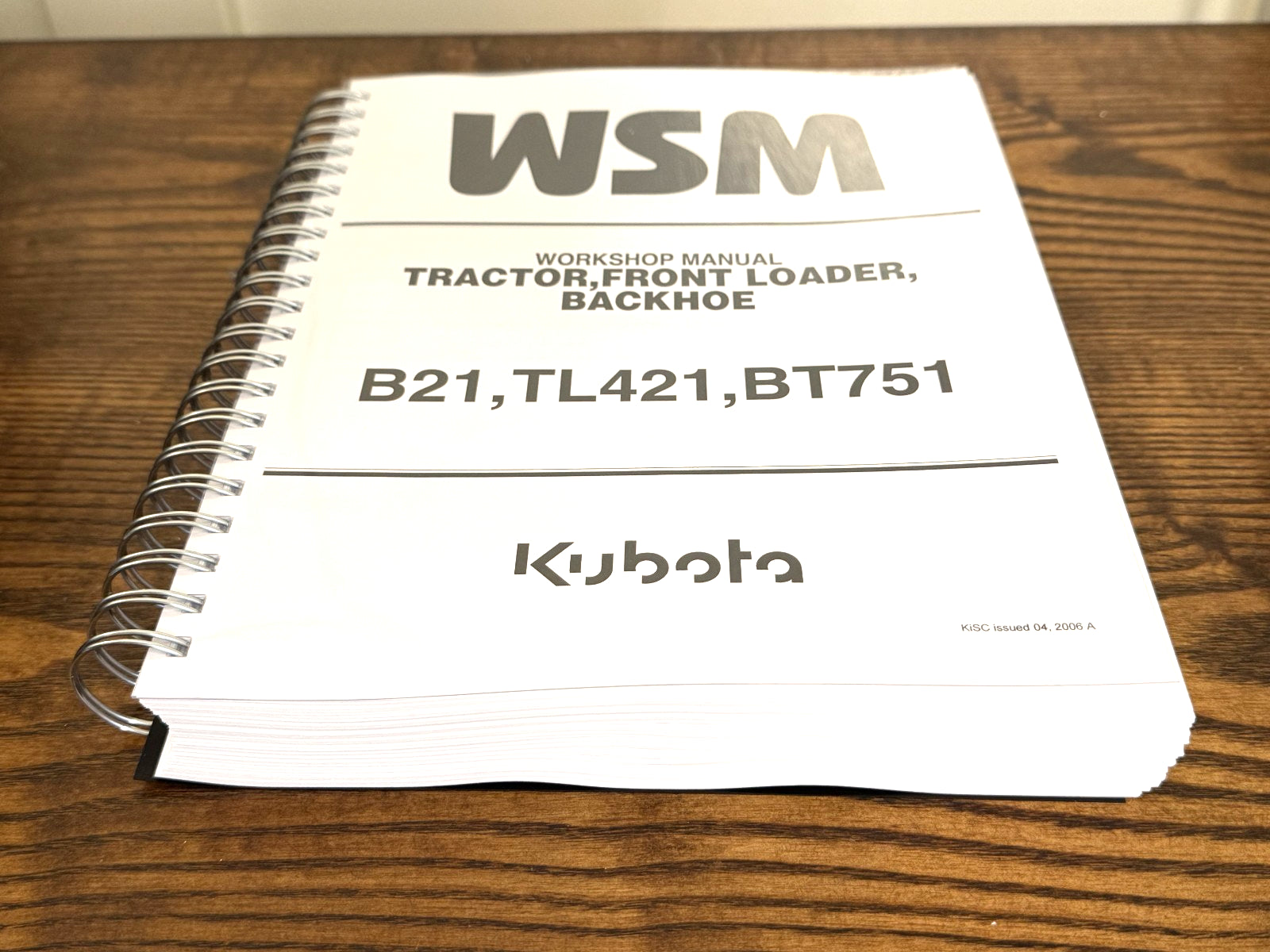 KUBOTA B21 TL421 BT751 WORKSHOP MANUAL FRONT LOADER BACKHOE WSM, BOUND, FOLDOUTS