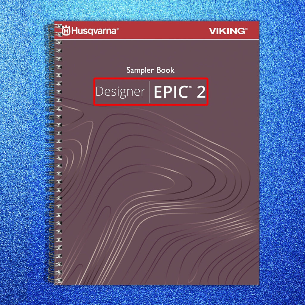 Husqvarna DESIGNER EPIC 2 BUNDLE: User's Guide Manual + SAMPLER - WIRE BINDING