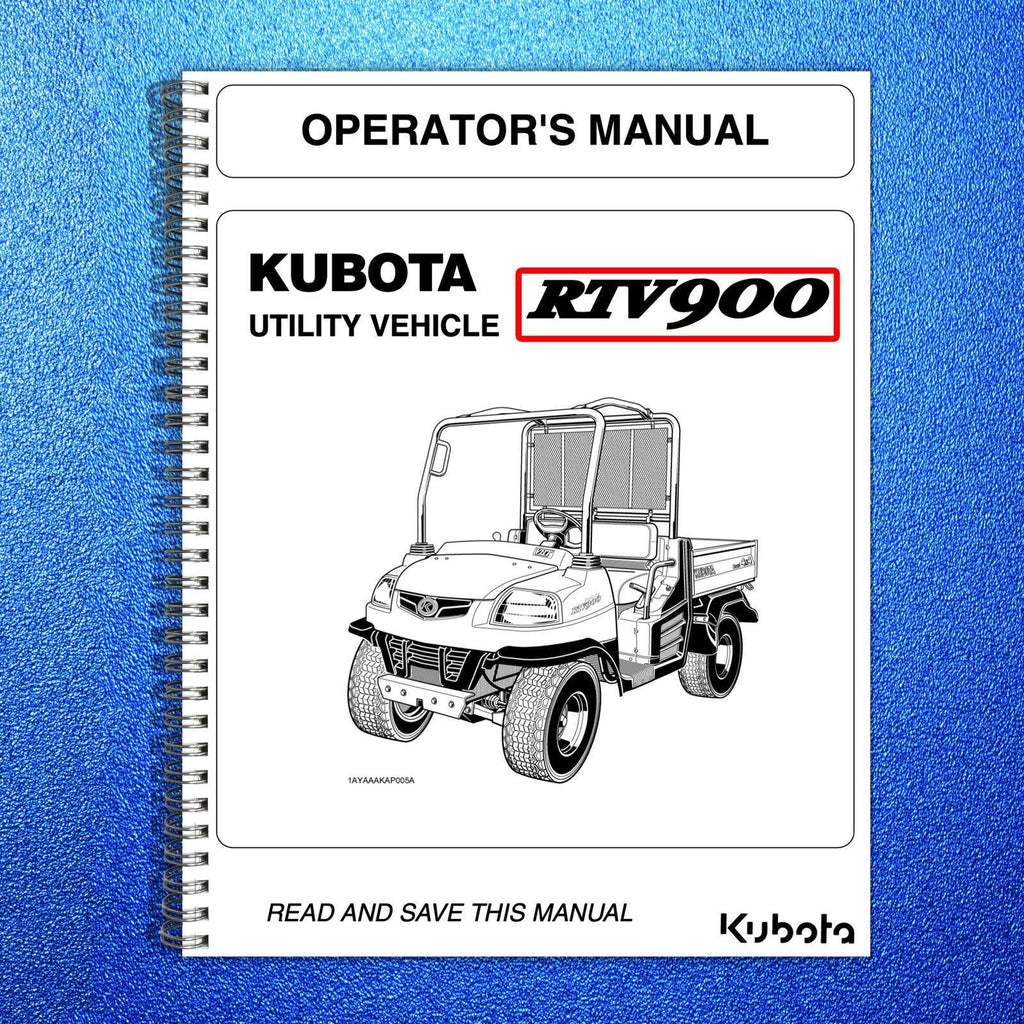 KUBOTA RTV900 SERVICE & PARTS & OPERATORS MANUAL BUNDLE - WIRE BOUND - 927 PGS!