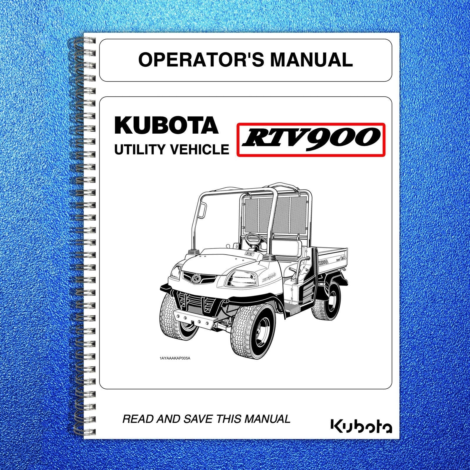 KUBOTA RTV900 SERVICE & PARTS & OPERATORS MANUAL BUNDLE - WIRE BOUND - 927 PGS!
